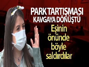 Otopark kavgasında eşinin önünde böyle saldırdılar