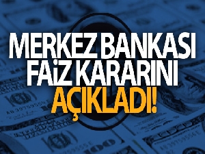 Merkez Bankası faiz kararını açıkladı!