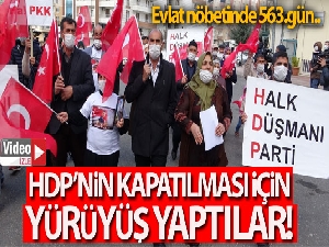 Evlat nöbetindeki aileler, HDP'nin kapatılması için yürüyüş yaptı