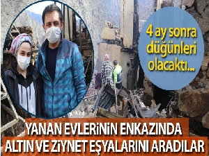 Nişanlı çift yangın enkazında altınlarını aradı
