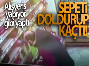 Alışveriş yapıyor gibi hırsızlık yaptı, sepeti doldurup kaçtı