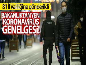 İçişleri Bakanlığından 81 valiliğine, 'Tedbirlerin Gözden Geçirilmesi' konulu genelge