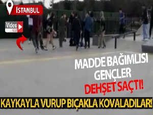 Madde bağımlısı gençler dehşet saçtı: Kaykayla vurup, bıçakla kovaladılar