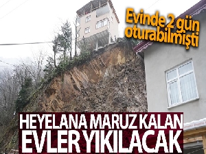 Rize'nin İkizdere ilçesinde heyelana maruz kalan evler yıkılacak