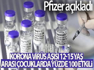 Pfizer: 'Korona virüs aşısı 12-15 yaş arası çocuklarda yüzde 100 etkili'