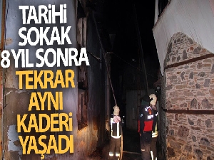 Tarihi sokak, 8 yıl sonra tekrar aynı kaderi yaşadı