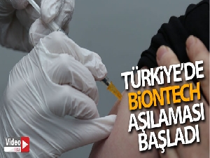 Türkiye'de Biontech aşılaması başladı