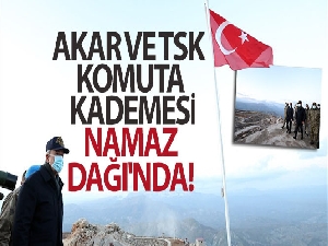 Akar ve TSK komuta kademesi geceyi Şırnak'ta geçirdi, Namaz Dağı'nda terörle mücadele tedbirlerini inceledi