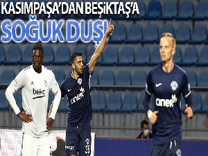 Kasımpaşa'dan Beşiktaş'a soğuk duş!
