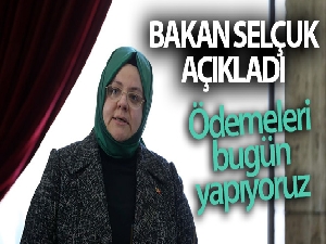 Bakan Selçuk açıkladı! 'Kısa çalışma ve işsizlik ödeneği ödemelerini bugün yapıyoruz'
