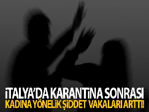 İtalya'da karantina sonrası kadına yönelik şiddet vakaları arttı