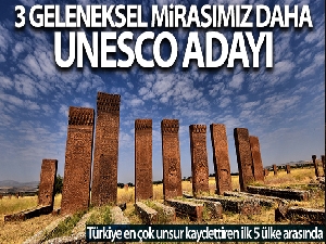 Türkiye'nin üç geleneksel mirası daha UNESCO adayı