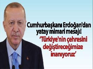 Cumhurbaşkanı Erdoğan'dan yatay mimari mesajı!