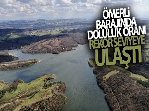 Ömerli Barajında doluluk oranı rekor seviyeye ulaştı