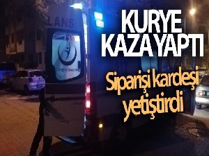 Kaza yapan kurye şiparişi yetiştirsin diye kardeşini aradı