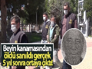 Beyin kanamasından öldü sanıldı, gerçek 5 yıl sonra ortaya çıktı