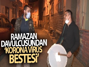 İstanbul'da Ramazan davulcusundan ‘korona virüs bestesi'