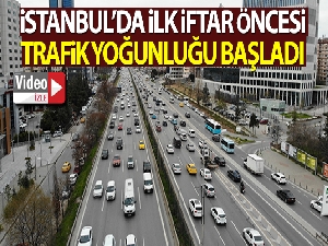 İstanbul'da ilk iftar öncesi trafik yoğunluğu başladı