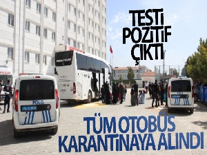 Testi pozitif çıkan yolcunun bulunduğu otobüsteki 47 kişi karantinaya alındı