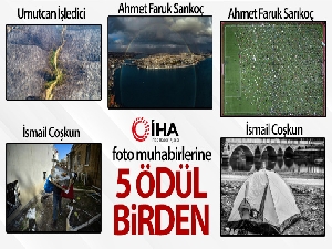 İHA foto muhabirlerine 5 ödül birden