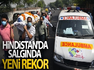 Hindistan'da salgında yeni rekor: Son 24 saatte 379 bin 257 vaka, 3 bin 645 ölüm