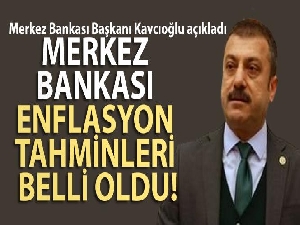 Merkez Bankası Başkanı Şahap Kavcıoğlu, enflasyon raporunu açıkladı