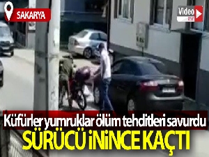 Küfürler, yumruklar, ölüm tehditleri savurdu sürücü inince kaçtı