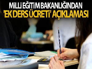 Milli Eğitim Bakanlığından 'ek ders ücreti' konulu yazı