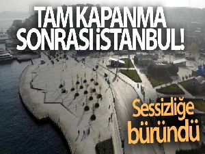 Tam kapanma sonrası Kadıköy ve Üsküdar'da meydanlar sessizliğe büründü