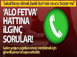 'Alo fetva' hattına yoğun ilgi, telefonlar kilitlendi, personel sayısı arttırıldı