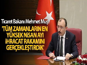 Tüm yılların ikinci en yüksek aylık ihracatı: 18,8 milyar dolar
