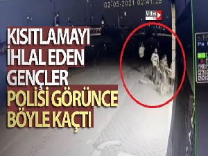 Kısıtlamayı ihlal eden gençler polisi görünce böyle kaçtı