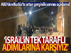 ABD: 'Kudüs'te artan gerginlik nedeniyle derin endişe içindeyiz'