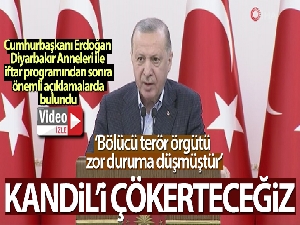 Cumhurbaşkanı Erdoğan: 'Kandil'i çökerteceğiz ve Kandil Kandil olmaktan çıkacak'