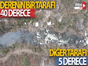 Derenin bir tarafı 40 derece diğer tarafı 5 derece akıyor