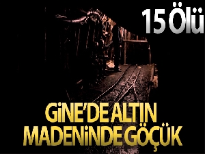 Gine'de altın madeninde göçük: 15 ölü