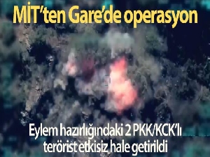 MİT'ten Gare'de operasyon