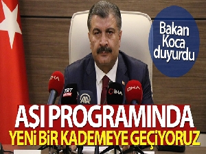 Bakan Koca: 'Aşı programında yeni bir kademeye geçiyoruz'