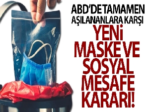 ABD'de tamamen aşılananlar, maske ve sosyal mesafe kurallarından muaf