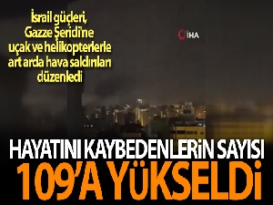 Hayatını kaybeden Filistinlilerin sayısı 109'a yükseldi