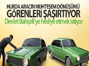 Hurdadan alarak yenilediği Anadol marka otomobili Devlet Bahçeli'ye hediye etmek istiyor