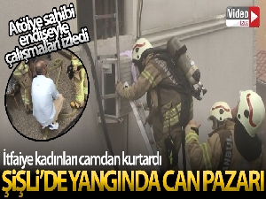 Şişli'de yangında can pazarı: İtfaiye kadınları camdan kurtardı