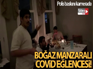 Boğaz manzaralı restorandaki eğlenceye polis baskını kamerada