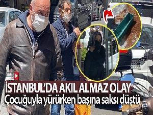 İstanbul'da akıl almaz olay: Çocuğuyla yürürken başına saksı düştü