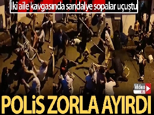 Sandalyeler sopalar böyle havada uçtu...Polis havaya ateş açmak zorunda kaldı