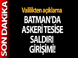 MSB'den Batman ve Şırnak'taki askeri üslere yapılan saldırı hakkında açıklama