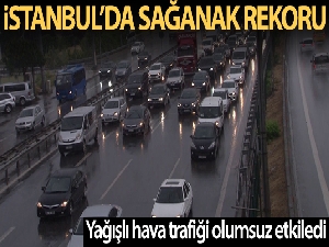 İstanbul'da sağanak yağmur nedeniyle trafik yoğunluğu rekor seviyeye ulaştı