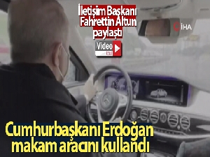 Cumhurbaşkanı Erdoğan makam aracını kullandı
