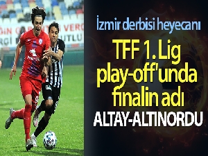 TFF 1. Lig Play-Off finalinde İzmir derbisi heyecanı