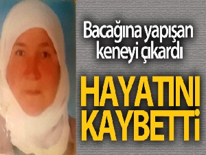Bacağına yapışan keneyi çıkardı, 1 hafta sonra hayatını kaybetti